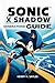 Sonic x Shadow Generations Guide by HENRY H. SAYLES