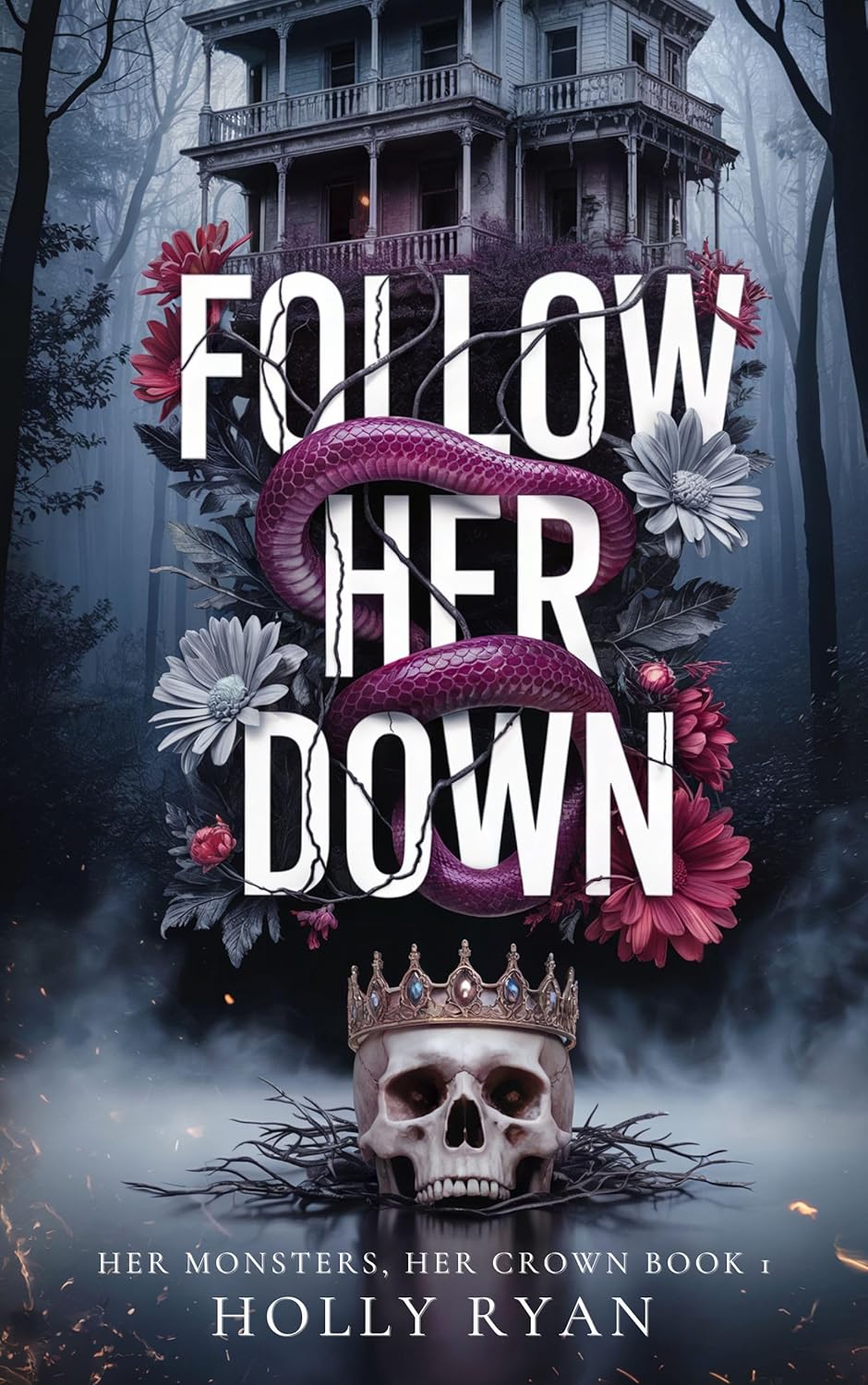 Follow Her Down (Her Monsters, Her Crown, #1)