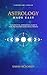 Astrology Made Easy: Your P...
