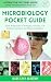 Microbiology Pocket Guide: ...