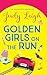 Golden Girls on the Run by Judy Leigh