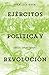 Ejércitos, política y revolución: Chile 1808 - 1826 (No ficción) (Spanish Edition)