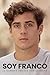 Soy Franco: La carrera empieza con un sueño (Spanish Edition)