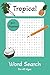 Tropical Word Search Puzzle...