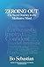 Zeroing Out: The Secret Journey to the Meditative Mind