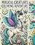 Magical Creatures Coloring Adventure by H. Singh
