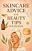 Skincare Advice and Beauty ...
