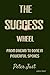The Success Wheel by Peter Just