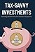 Tax-Savvy Investments: Buil...