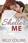 Shelter Me by Kelly Collins Shelter Me by Kelly Collins