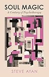 Soul Magic: A Cen...