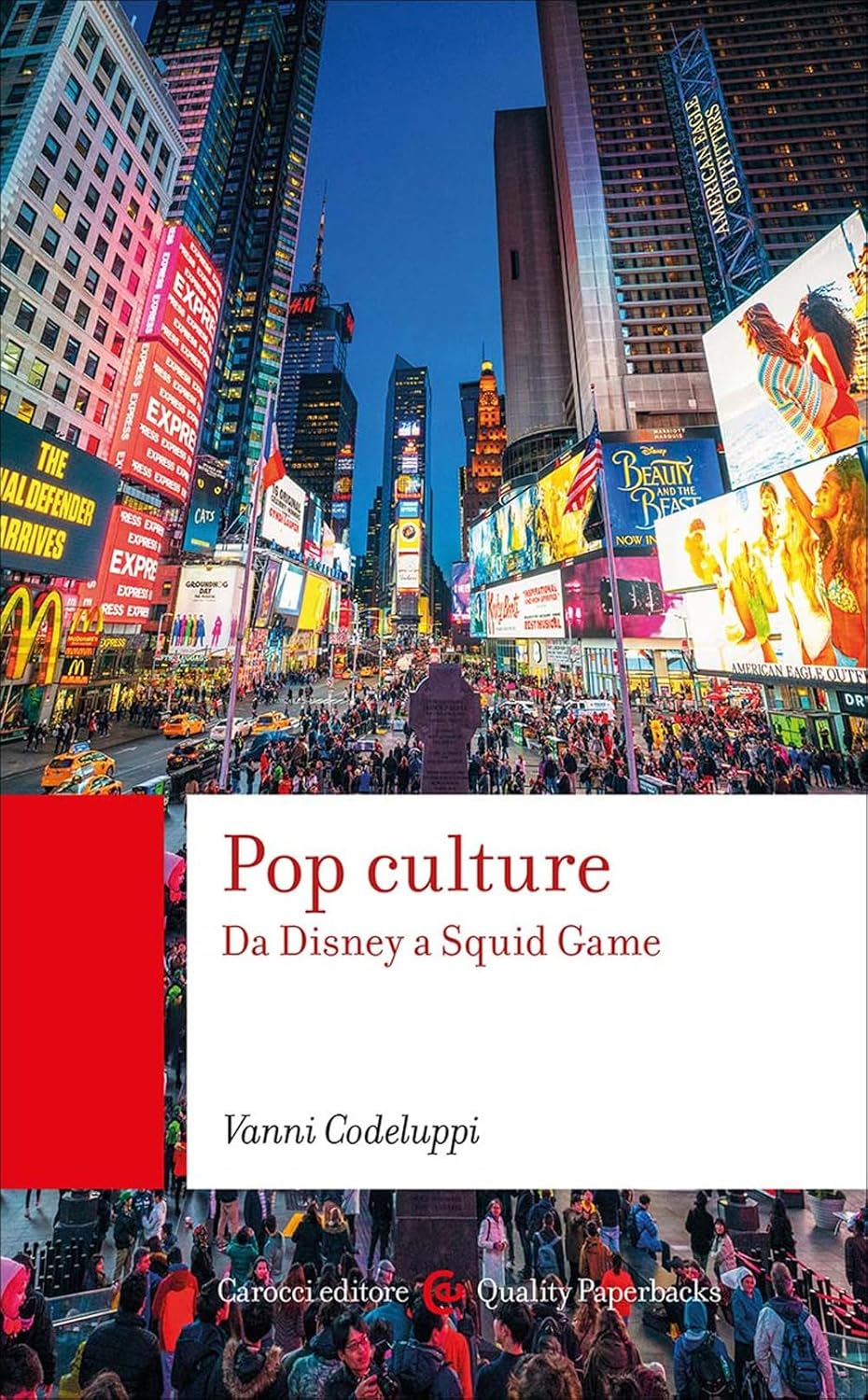 Pop culture. Da Disney a Squid Game (Paperback)