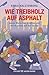 Wie Treibholz auf Asphalt – Junge Menschen erzählen von ihrem... by Kobai Halstenberg