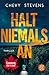 Halt niemals an: Thriller
