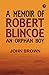A Memoir of Robert Blincoe an Orphan Boy