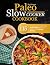 The Ultimate Paleo Slow Coo...