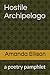 Hostile Archipelago by Amanda Ellison