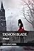 Demon Blade: A Novel (Book ...