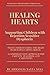 Healing Hearts: Supporting Children with Rejection Sensitive Dysphoria: From Understanding the Brain to Building Coping Skills: a Comprehensive Approach for Parents, Teachers, and Caregivers