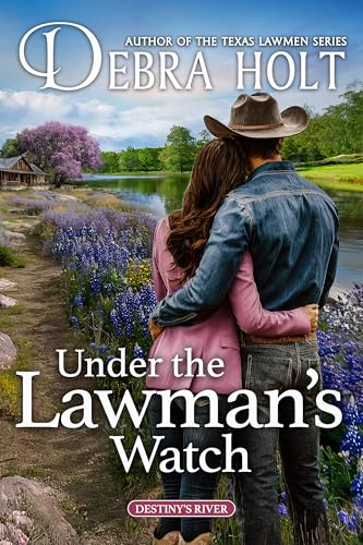 Under the Lawman’s Watch (Destiny's River #4)