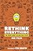 Rethink Everything You 'Know' About Selling Real Estate by Mike Pallin