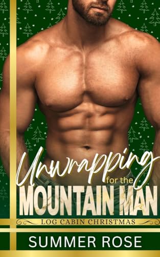 Unwrapping for the Mountain Man: Log Cabin Christmas (Kindle Edition)