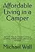 Affordable Living in a Camp...