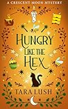 Hungry Like the Hex