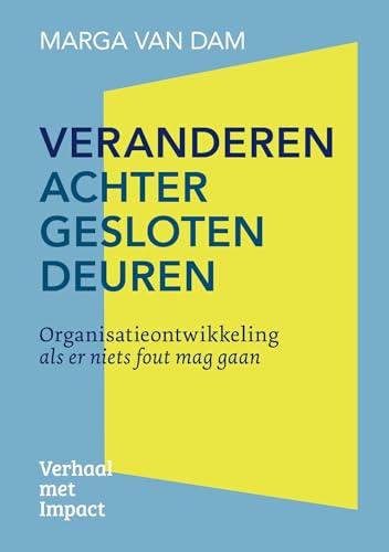 Veranderen achter gesloten deuren (Dutch Edition)