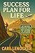 Success Plan For Life by Carl Lenocker