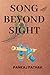 Song Beyond Sight by Pankaj Pathak
