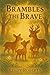 Brambles The Brave by Lindy Roberts