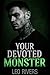 Your Devoted Monster: A Dar...