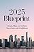 2025 Blueprint by Victoria Perry