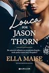 Louca por Jason T...