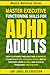 Mastering Executive Functioning Skills For ADHD Adults by Jon Lindel