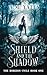 Shield and the Shadow (The Horizon Cycle, #1)