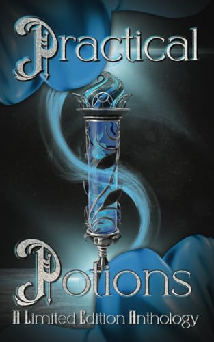 Practical Potions: A Limited Edition Anthology (Paperback)