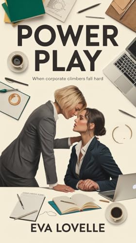 Power Play: When corporate climbers fall hard. (Sweet Revenge Series)