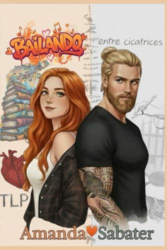 Bailando entre cicatrices (Spanish Edition)