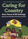 Caring for Country: First Knowledges for younger readers Caring for Country: First Knowledges for younger readers