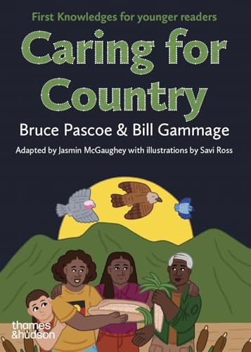 Caring for Country: First Knowledges for younger readers (Kindle Edition)