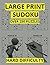 LARGE PRINT SUDOKU: OVER 25...