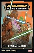 Star Wars: The High Republic - Fear Of The Jedi