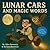 Lunar Cars and Magic Words:...