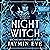 Night Witch (Weatherstone College, #2)