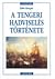 A tengeri hadviselés története by John Keegan