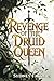 Revenge of the Druid Queen