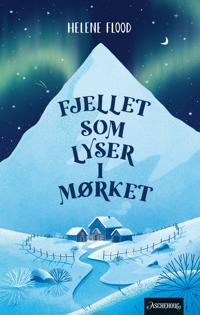 Fjellet som lyser i mørket (Sofie og søskenbarna, #3)