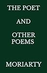 The Poet and Other Poems